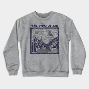 story far Crewneck Sweatshirt